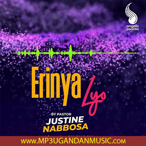Erinya lyo - Justine Nabbosa MP3UG Music